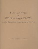Le lune di Italo Valenti e un ricordo di Guido Piovene