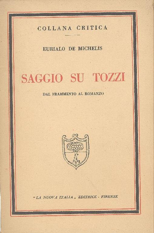 Saggio su Tozzi. Dal frammento al romanzo - Eurialo De Michelis - copertina