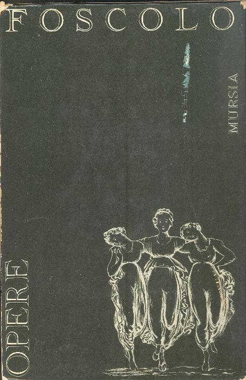Opere di Ugo Foscolo - Ugo Foscolo - copertina