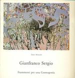 Gianfranco Sergio. Frammenti per una Cosmogonia