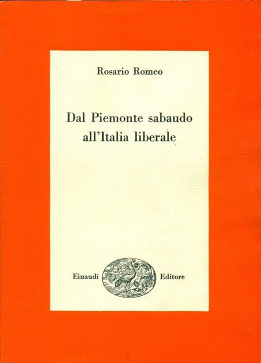 Dal Piemonte sabaudo all'Italia liberale - Rosario Romeo - copertina