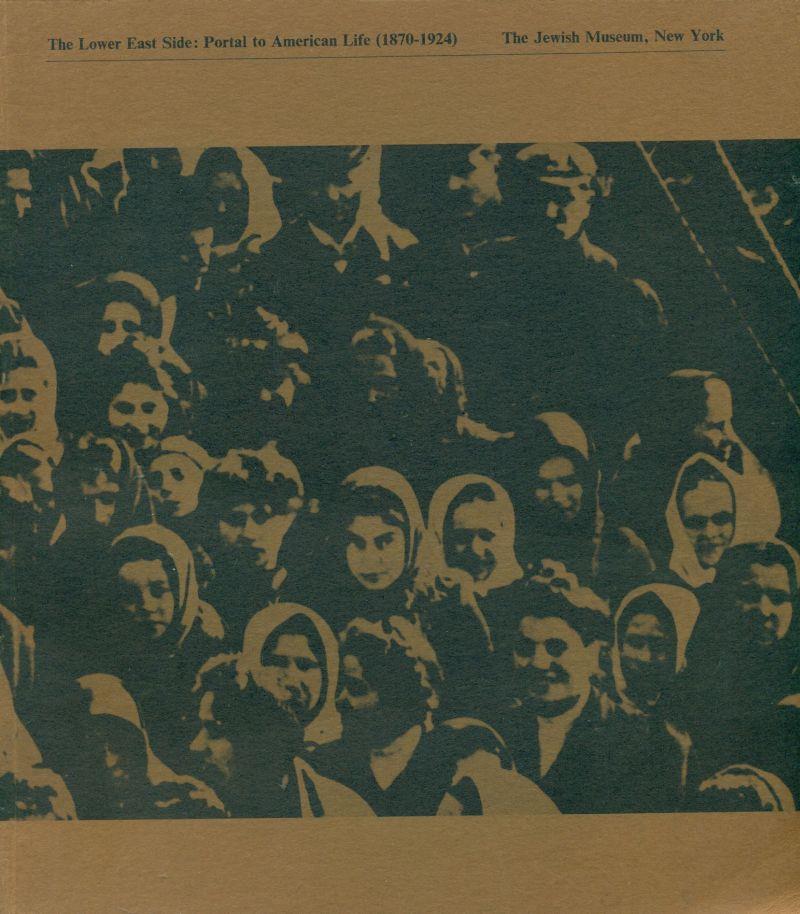 The Lower East Side: Portal to American Life (1870-1924)