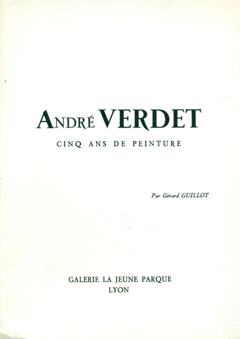 André Verdet. Cinq ans de peinture