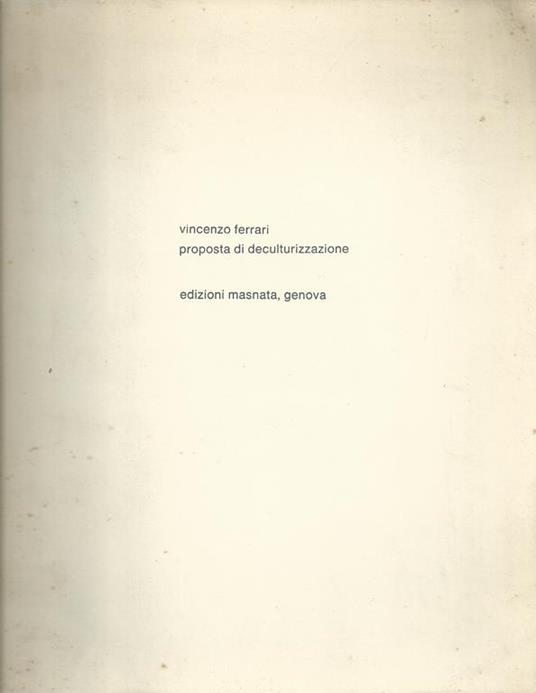 Proposta di deculturizzazione - Vincenzo Ferrari - copertina