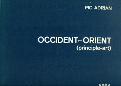 Occident. Orient (principle-art) - Pic Adrian - copertina