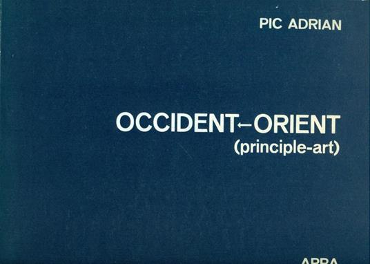 Occident. Orient (principle-art) - Pic Adrian - copertina