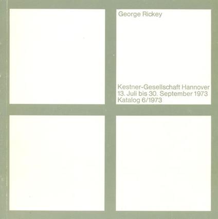 George Rickey. Kestner-Gesellschaft 1973 - George Rickey - copertina
