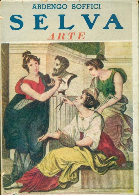Selva. Arte - Ardengo Soffici - copertina