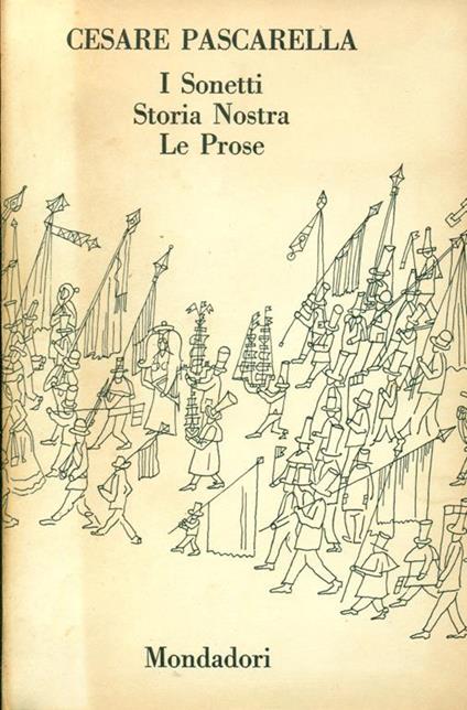 I sonetti. Storia nostra. Le prose - Cesare Pascarella - copertina