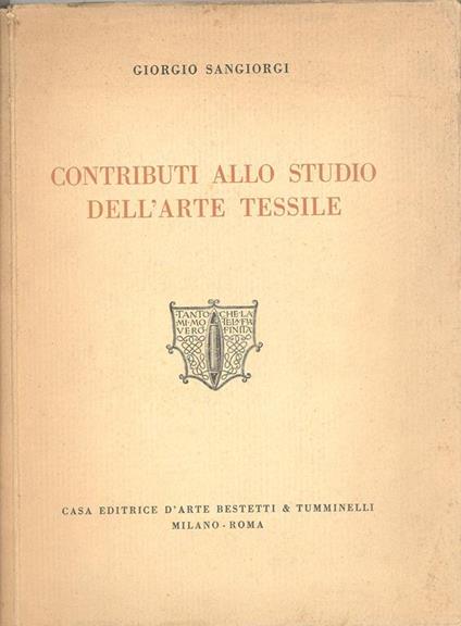 Contributi allo studio dell'arte tessile - Giorgio Sangiorgi - copertina