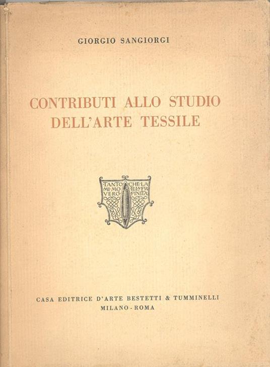 Contributi allo studio dell'arte tessile - Giorgio Sangiorgi - copertina