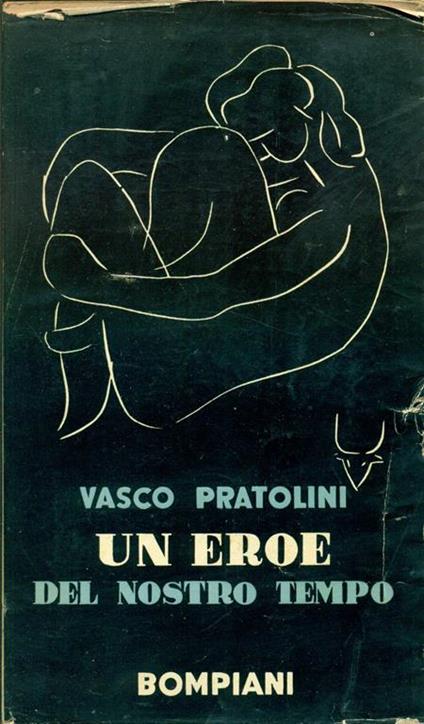 Un eroe del nostro tempo - Vasco Pratolini - copertina