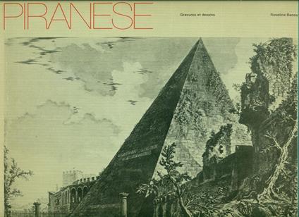 Piranese. Gravures et dessins - G. Battista Piranesi - copertina