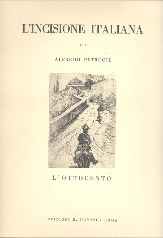 L' incisione italiana. L'Ottocento - Alfredo Petrucci - copertina