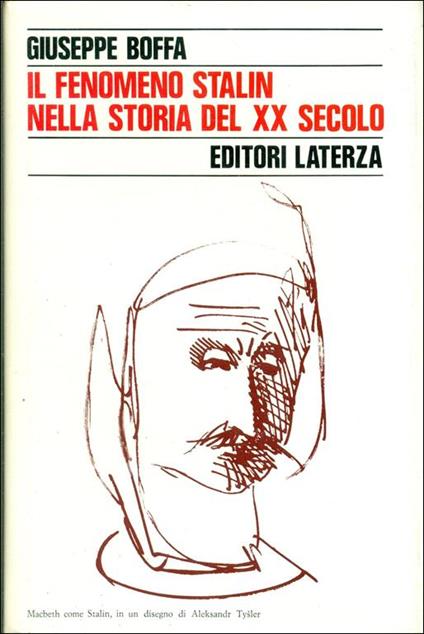 Il fenomeno Stalin nella storia del XX secolo. Le interpretazioni dello stalinismo - Giuseppe Boffa - copertina