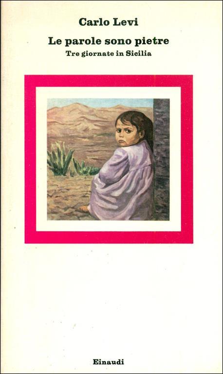 Le parole sono pietre. Tre giornate in Sicilia - Carlo Levi - copertina