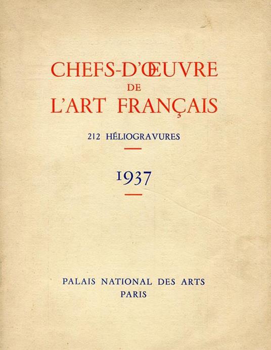 Chefs D'Oeuvre de l'Art Français. 212 Heliogravures - copertina