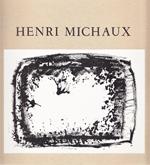 Henri Michaux. Oeuvres récentes