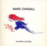 Marc Chagall. 25 Livres Illustrés