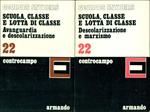 Scuola, classe e lotta di classe. Avanguardia e descolarizzazione