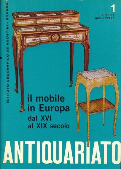 Il mobile in Europa dal XVI al XIX secolo - Ugo Tolomei,Yvonne Brunhammer - copertina