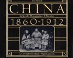 The Face of China as seen by Photographers e Travelers 1860-1912