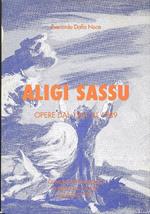 Aligi Sassu. Opere dal 1931 al 1989