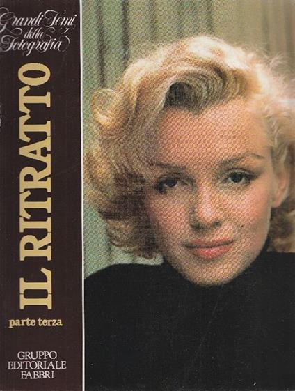 I grandi temi della fotografia - Il ritratto - Attilio Colombo,Colin Ford - copertina