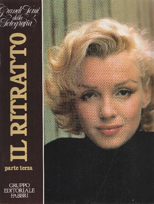 I grandi temi della fotografia - Il ritratto - Attilio Colombo,Colin Ford - copertina