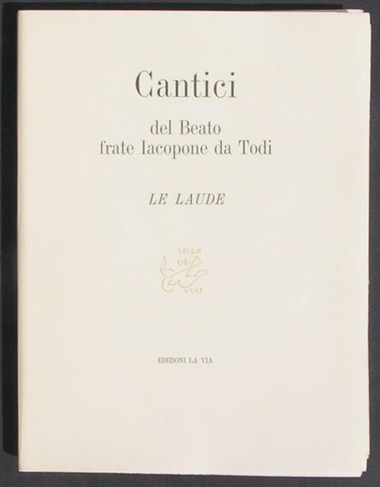 Cantici del Beato frate Iacopone da Todi. Le Laude - Sironi,Jacopone da Todi - 3
