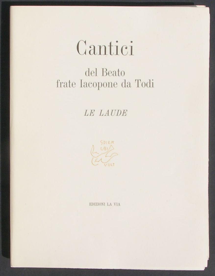 Cantici del Beato frate Iacopone da Todi. Le Laude