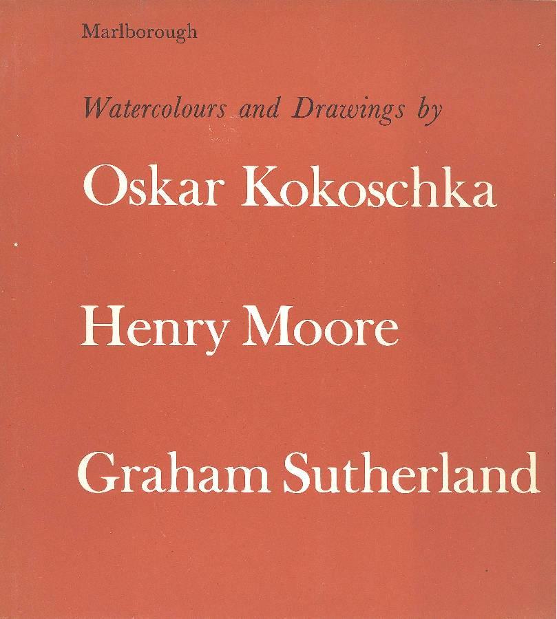 Watercolours and Drawings by Oskar Kokoschka Henry Moore Graham Sutherland
