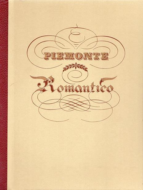 Piemonte romantico - Ada Peyrot,Dina Rebaudengo - copertina