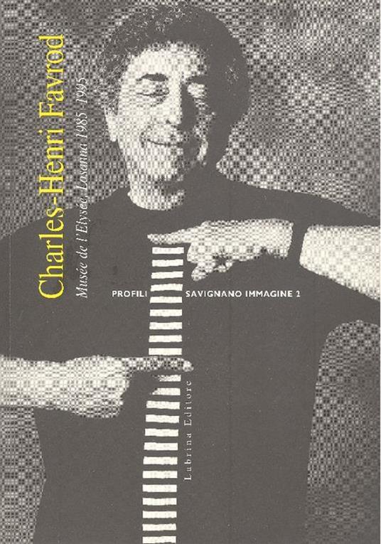 Charles-Henri Favrod (1985-1995) (Losanna, Musée de l'Elysée) - Charles-Henri Favrod - copertina