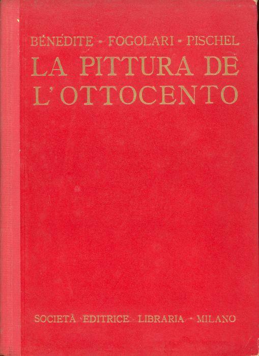 La pittura de l'Ottocento. Parte II. Le scuole straniere - L. Benedite - copertina