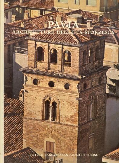 Pavia, architetture dell'età sforzesca - A. Peroni - copertina