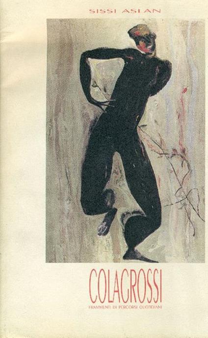 Colagrossi. Frammenti di percorsi quotidiani - Sissi Aslan - copertina