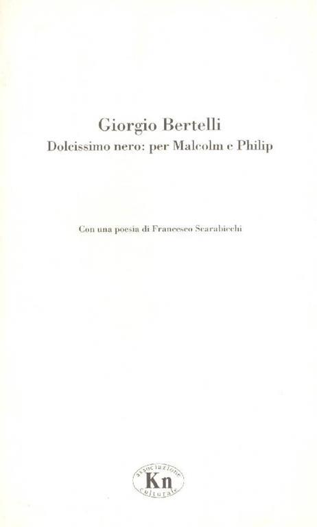 Giorgio Bertelli. Dolcissimo nero: per Malcom e Philip - Giorgio Bertelli - copertina