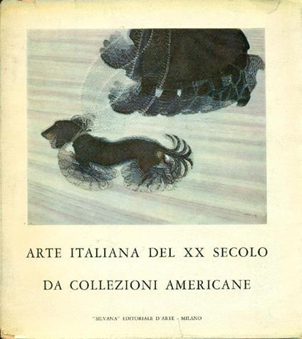 Arte italiana del XX secolo da collezioni americane - Palma Bucarelli - copertina
