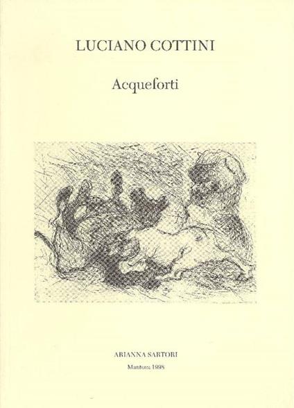 Acqueforti (1962. 1997) - Luciano Cottini - copertina