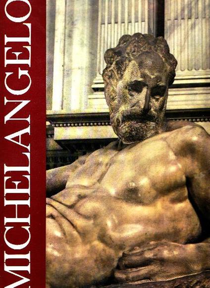 Michelangelo. Architettura Pittura Scultura - Paolo D'Ancona - copertina