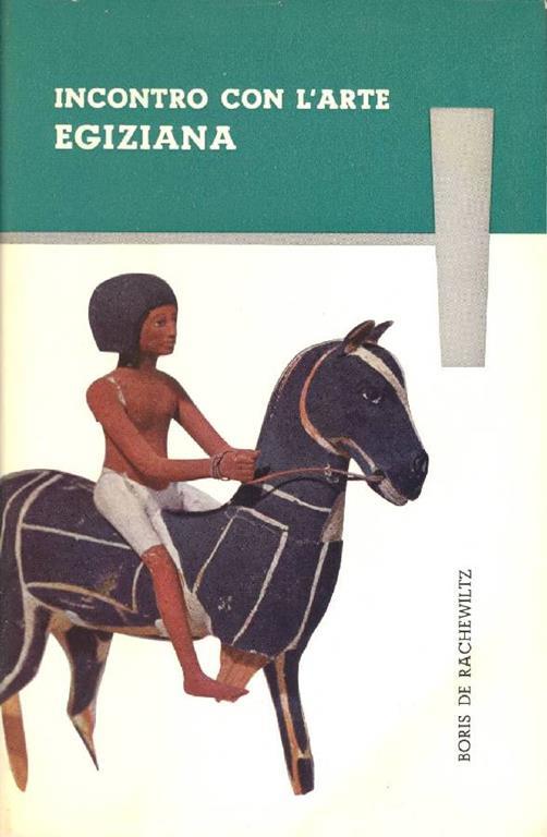 Incontro con l'arte egiziana - Boris De Rachewiltz - copertina