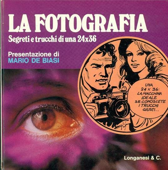 La fotografia. Segreti e trucchi di una 24x36 - Michel Decron - copertina