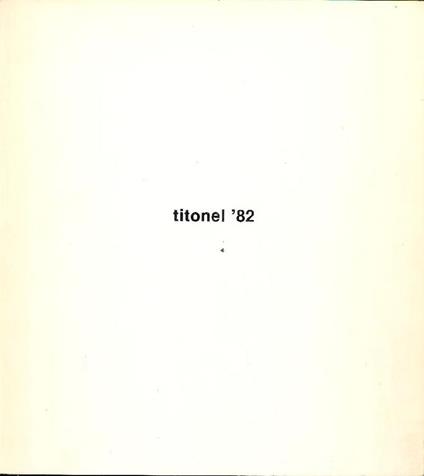 Titonel '82 - Maurizio Fagiolo Dell'Arco - copertina