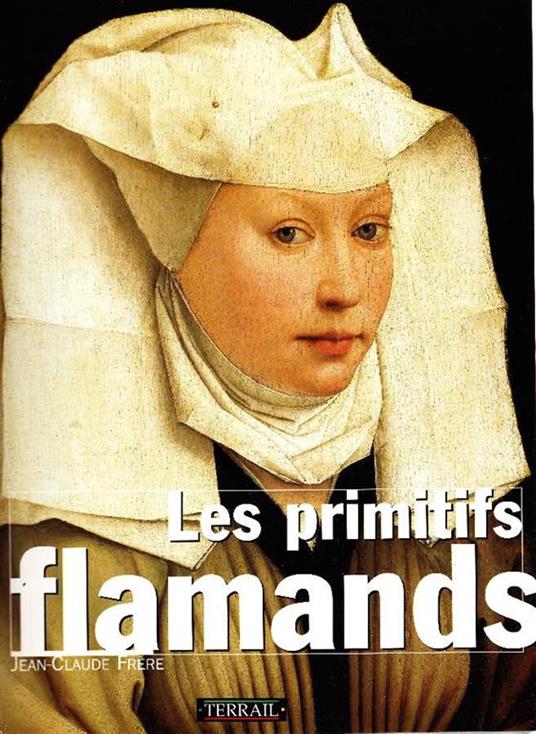 Les primitifs flamands - Jean-Claude Frére - copertina