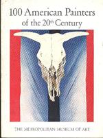 100 American Painters of the 20th Century