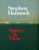 Stephen Hannock. Space e Time