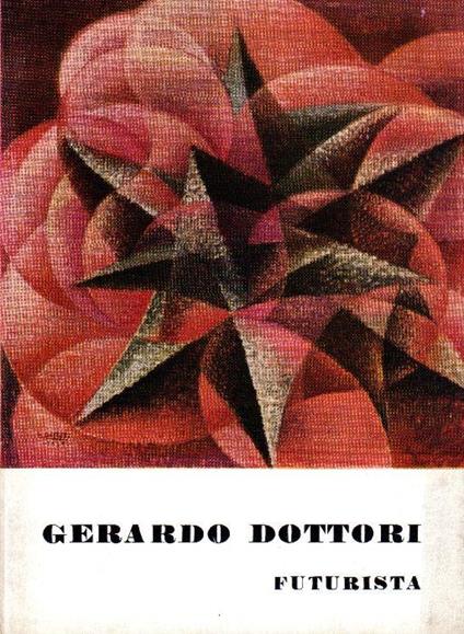 Gerardo Dottori futurista - Filippo T. Marinetti - copertina