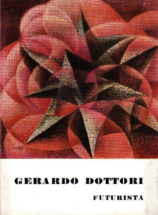 Gerardo Dottori futurista - Filippo T. Marinetti - copertina