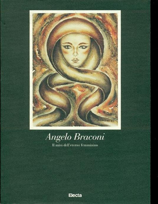 Angelo Braconi. Il mito dell'eterno femminino - Giorgio Seveso - copertina